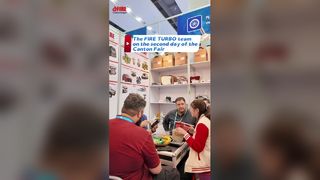 FIRE TURBO Canton Fair Recap---on the second day